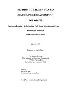 REVISION TO THE NEW MEXICO STATE IMPLEMENTATION PLAN FOR OZONE Emissions Inventory of the Sunland Park Ozone Nonattainment Area Regulatory Component and Requests for Waivers