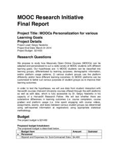 MOOC Research Initiative Final Report Project Title: MOOCs Personalization for various Learning Goals Project Details Project Lead: Sergiy Nesterko