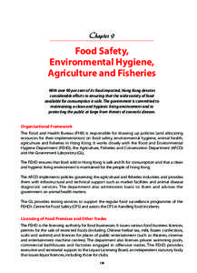 Chapter 9  Food Safety, Environmental Hygiene, Agriculture and Fisheries With over 90 per cent of its food imported, Hong Kong devotes