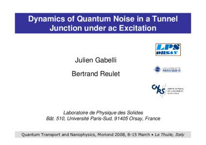 Dynamics of Quantum Noise in a Tunnel Junction under ac Excitation Julien Gabelli Bertrand Reulet