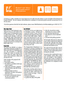 Right-of-Way Management Program On January 13, 2009, Scottsdale City Council approved a new traffic barricade ordinance as part of its Right-of-Way Management Program (RWMP). The new ordinance will streamline the coordin