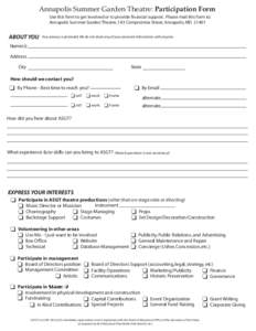 Annapolis Summer Garden Theatre: Participation Form Use this form to get involved or to provide financial support. Please mail this form to: Annapolis Summer Garden Theatre, 143 Compromise Street, Annapolis, MDABO