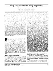 Early Intervention and Early Experience Craig T. Ramey and Sharon Landesman Ramey University of Alabama at Birmingham For 4 decades, vigorous efforts have been based on the premise that early intervention for children of