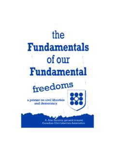 The Fundamentals of Our Fundamental Freedoms by A. Alan Borovoy is published by: The Canadian Civil Liberties Education Trust[removed]Bloor Street West Toronto, ON M5S 1X4