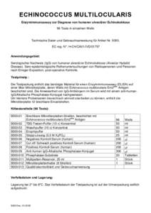 ECHINOCOCCUS MULTILOCULARIS Enzymimmunoassay zur Diagnose von humaner alveolärer Echinokokkose 96 Tests in einzelnen Wells Technische Daten und Gebrauchsanweisung für Artikel Nr. 9300, EC reg. N°: H-CH/CA01/IVD/01757