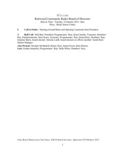 Minutes Redwood Community Radio Board of Directors Date & Time: Tuesday, 24 January[removed]4pm Place: Healy Senior Center I.