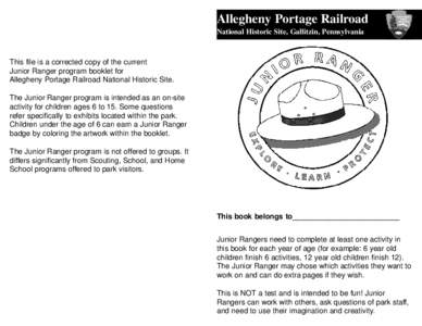 Allegheny Portage Railroad National Historic Site, Gallitzin, Pennsylvania This file is a corrected copy of the current Junior Ranger program booklet for Allegheny Portage Railroad National Historic Site.