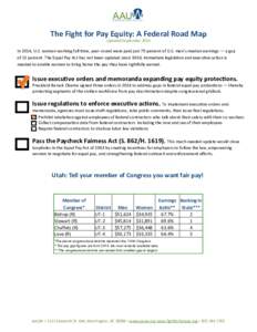 The Fight for Pay Equity: A Federal Road Map Updated September 2015 In 2014, U.S. women working full time, year-round were paid just 79 percent of U.S. men’s median earnings — a gap of 21 percent. The Equal Pay Act h