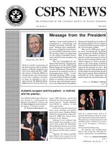 CSPS NEWS THE NEWSLETTER OF THE CANADIAN SOCIETY OF PLASTIC SURGEONS Vol. 23, No. 3[removed] 1234567890123456789012