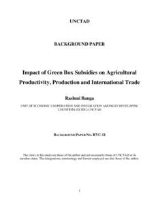 Impact of Green Box Subsidies on Agricultural Productivity, Production and International Trade  by Rashmi Banga