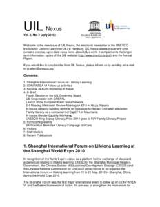UIL Nexus Vol. 5, No. 3 (July[removed]Welcome to the new issue of UIL Nexus, the electronic newsletter of the UNESCO Institute for Lifelong Learning (UIL) in Hamburg. UIL Nexus appears quarterly and contains concise, up-to