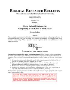 BIBLICAL RESEARCH BULLETIN The Academic Journal of Trinity Southwest University ISSN 1938-694X Volume VII Number 1