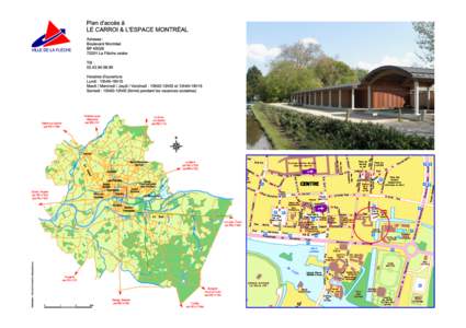 Plan d’accŁs LE CARROI & L’ESPACE MONTRAL Adresse : Boulevard MontrØal BP 40028