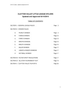2010 CVLL Bylaws – Updated and Approved[removed]CLAYTON VALLEY LITTLE LEAGUE BYLAWS Updated and Approved[removed]TABLE OF CONTENTS SECTION I – GENERAL LEAGUE RULES
