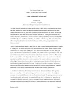 Truck Size and Weight Study Phase I: Working Papers 1 and 2 combined Vehicle Characteristics Affecting Safety Paul S. Fancher Kenneth L. Campbell University of Michigan Transportation Research Institute