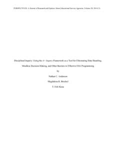 PERSPECTIVES: A Journal of Research and Opinion About Educational Service Agencies, Volume 20, [removed]Disciplined Inquiry: Using the A+ Inquiry Framework as a Tool for Eliminating Data Hoarding, Mindless Decision-Maki