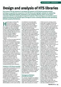 SCREENING LIBRARIES  Design and analysis of HTS libraries This review of the key elements in the design and analysis of HTS libraries presents analysis techniques to quantify the composition of an HTS library and highlig