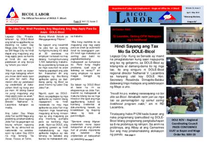 Department of Labor and Employment – Regional Office No. V (Bicol)  The Official Newsletter of DOLE-V (Bicol) Page 8 Vol. 11 Issue 2 Sa Jobs Fair, Hindi Pwedeng Ang Magulang Ang Mag-Aaply Para Sa