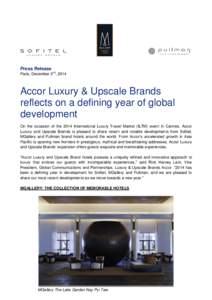 Press Release Paris, December 2nd, 2014 Accor Luxury & Upscale Brands reflects on a defining year of global development