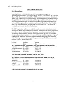 2014 Active Clergy Guide APPENDIX B - BENEFITS 2014 Medical Rates Beginning January 1, 2013, the Diocese of Delaware is participating in the Denominational Health Plan as adopted by the 76th General Convention of The Epi