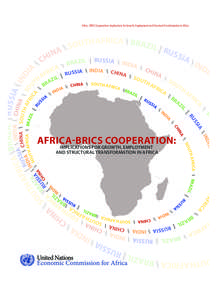 Africa–BRICS Cooperation: Implications for Growth, Employment and Structural Transformation in Africa  NA \ SOUTH AFR \ CH I IC A A