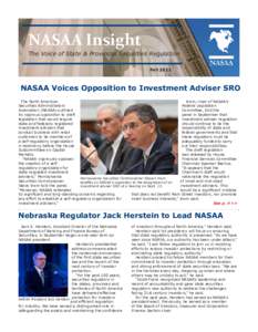NASAA Insight The Voice of State & Provincial Securities Regulation Fall 2011 NASAA Voices Opposition to Investment Adviser SRO Irwin, chair of NASAA’s