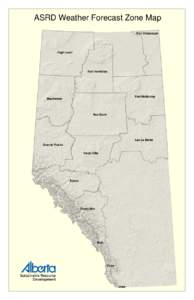 ASRD Weather Forecast Zone Map Fort Chipewyan High Level  Fort Vermilion