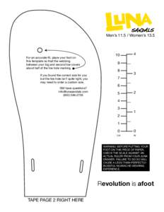 Men’s[removed]Women’s[removed]For an accurate fit, place your foot on this template so that the webbing between your big and second toe covers about half of the toe hole marking.