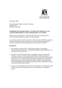 22 February 2006 Corporations and Markets Advisory Committee GPO Box 3967 SYDNEY NSW 2001 SUBMISSION BY DR JOHN HOWE, CENTRE FOR CORPORATE LAW AND SECURITIES REGULATION, MELBOURNE LAW SCHOOL