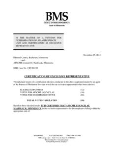 IN THE MATTER OF A PETITION FOR DETERMINATION OF AN APPROPRIATE UNIT AND CERTIFICATION AS EXCLUSIVE REPRESENTATIVE  November 25, 2014