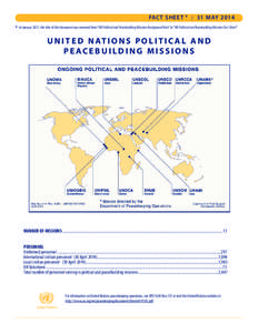 FAC T SHEET 2 : 31 MAY[removed]In January 2011, the title of this document was renamed from “UN Political and Peacebuilding Missions Background Note” to “UN Political and Peacebuilding Missions Fact Sheet”  U N I 