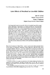 Early Childhood ResearchQuarterly, 4, [removed]Later Effects of Preschool on Low-Risk Children Jean M. Larsen Brigham Young University