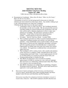 MEETING MINUTES Joint Selenium Task Force Meeting August 16th, 2006 USDA Service Center, 690 Industrial Blvd, Delta A. Presentation by Coordinator: Where Have We Been? Where Are We Today? Where Do We Go From Here?