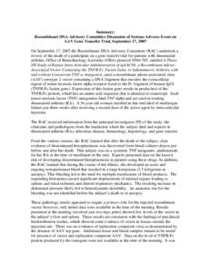 On September 17th, the Recombinant DNA Advisory Committee undertook a review of the death of a participant on a gene transfer trial for rheumatoid arthritis, OBA protocol 705 entitled A Phase I/II Study of Repeat Intra-A