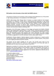 PhD position at the University of Graz within the HESPE network  The Institute of Physics of the University of Graz (Austria) invites applications for a PhD position in high-energy solar physics in the framework of the H