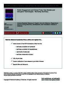 This PDF is available from The National Academies Press at http://www.nap.edu/catalog.php?record_id=Public Engagement and Clinical Trials: New Models and Disruptive Technologies: Workshop Summary  ISBN