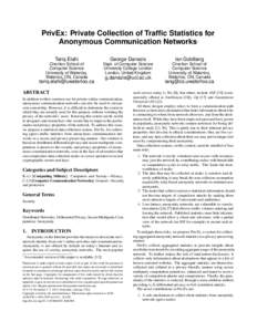 PrivEx: Private Collection of Traffic Statistics for Anonymous Communication Networks ∗ Tariq Elahi