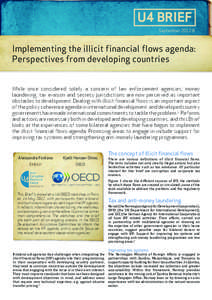 U4 BRIEF September 2012:8 Implementing the illicit financial flows agenda: Perspectives from developing countries
