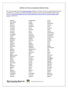 1188 New York Times Learning Network Words of the Day Note: This nine-page list of all the Words of the Day published on The New York Times Learning Network from Oct. 15, 2009 to Oct. 3, 2014 was created to accompany our