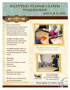 PAINTED FLOOR CLOTH WORKSHOP April 11 & 12, 2014 With Kathy Johnson  Learn, design and create