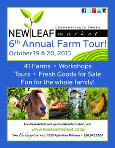 6 October 19 & 20, [removed]Farms • Workshops Tours • Fresh Goods for Sale Fun for the whole family!