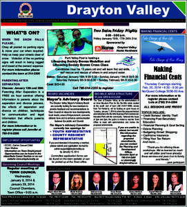 Drayton Valley A research & training centre creating opportunity & realizing potential Free Swim Friday Nights  WHAT’S ON?