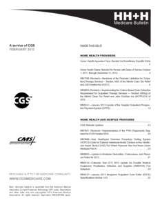 HH+H Medicare Bulletin A service of CGS FEBRUARY 2013