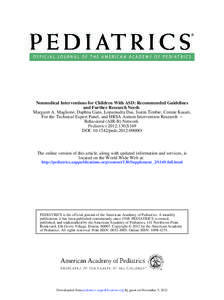 Nonmedical Interventions for Children With ASD: Recommended Guidelines and Further Research Needs Margaret A. Maglione, Daphna Gans, Lopamudra Das, Justin Timbie, Connie Kasari, For the Technical Expert Panel, and HRSA A