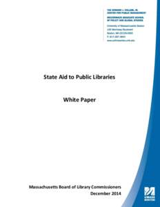 State Aid to Public Libraries  White Paper Massachusetts Board of Library Commissioners December 2014