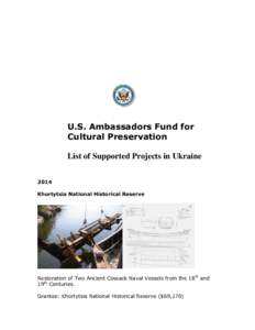 U.S. Ambassadors Fund for Cultural Preservation List of Supported Projects in Ukraine 2014 Khortytsia National Historical Reserve
