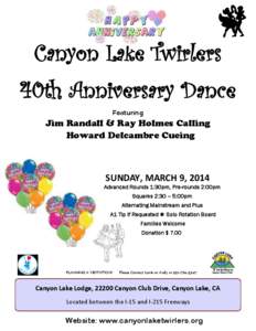 Canyon Lake Twirlers 40th Anniversary Dance Featuring Jim Randall & Ray Holmes Calling Howard Delcambre Cueing