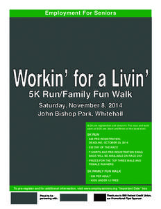 Employment For Seniors  5K Run/Family Fun Walk Saturday, November 8, 2014 John Bishop Park, Whitehall