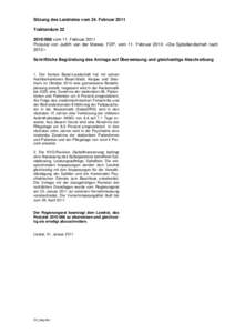 Sitzung des Landrates vom 24. Februar 2011 Traktandum[removed]vom 11. Februar 2011 Postulat von Judith van der Merwe, FDP, vom 11. Februar 2010: «Die Spitallandschaft nach 2012» Schriftliche Begründung des Antrags