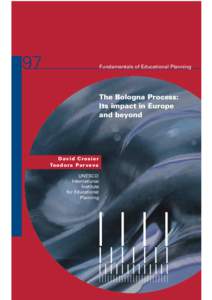The Bologna process: its impact in Europe and beyond; Fundamentals of educational planning; Vol.:97; 2014